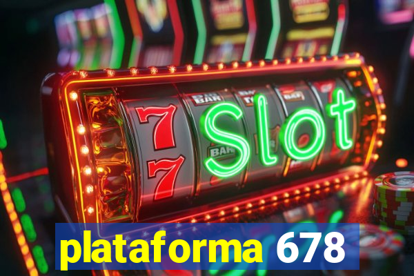 plataforma 678